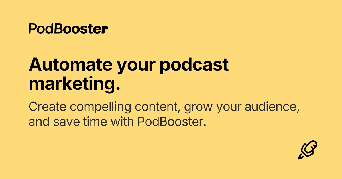 Automate your podcast marketing. – PodBooster
